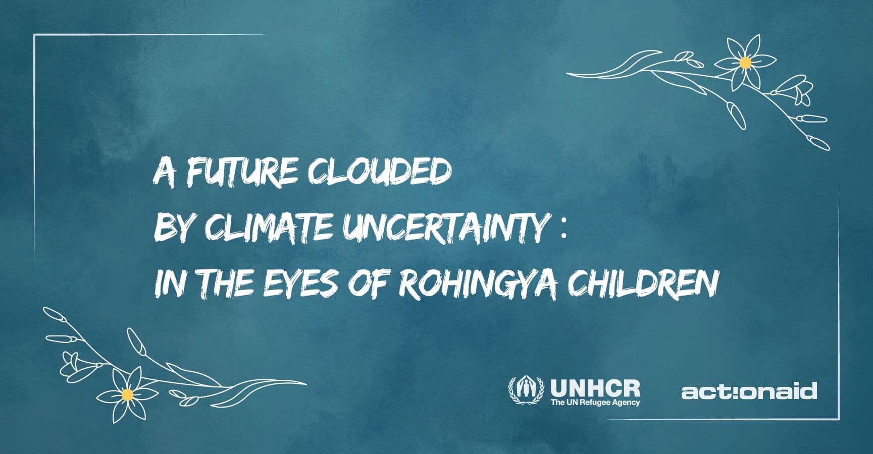 A Future Clouded by Climate Uncertainty: In the Eyes of Rohingya Children