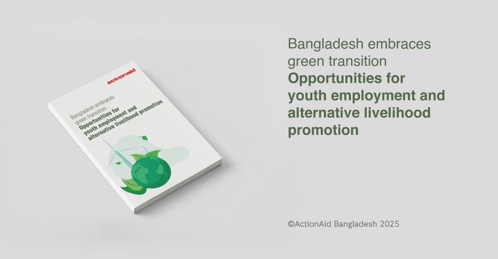 Bangladesh Embraces Green Transition: Opportunities For Youth Employment and Alternative Livelihood Promotion
